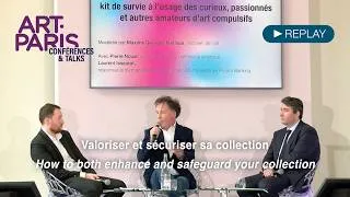 Miniature : Art Paris 2026 • Valoriser et sécuriser sa collection