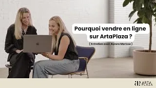 Miniature : Pourquoi vendre sur ArtaPlaza ? | Interview avec Aurore Morisse