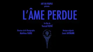 Miniature : L'ÂME PERDUE (Court-métrage) 2021