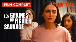 Miniature : Les graines du figuier sauvage | Film complet | ARTE Cinema
