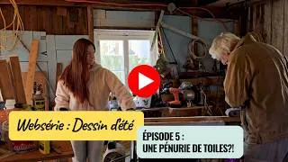 Miniature : EP05 - Fabrication de châssis de toile...Comment faire!  - Websérie Dessin d'été