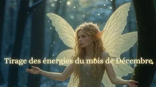 Miniature : ✨Replay Tirage des Énergies du Mois de Décembre 🎄
