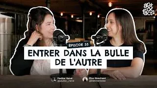 Miniature : Entrer dans la bulle de l'autre avec @pauline__herve #55