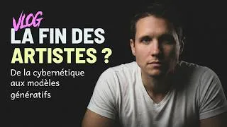 Miniature : VLOG: La fin des artistes ? (RE-UPLOAD ARTIFICIALIS)
