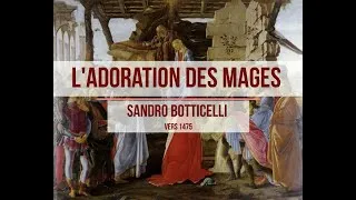 Miniature : [Raconte-moi cette oeuvre #1] Sandro Botticelli, L'Adoration des Mages