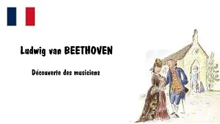 Miniature : Ludwig van Beethoven, Découverte des musiciens! Livre audio en français.