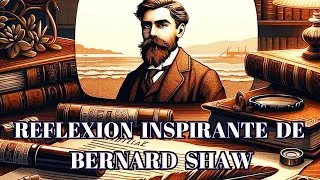 Miniature : Bernard Shaw et les paroles qui perdurent : Une source de sagesse