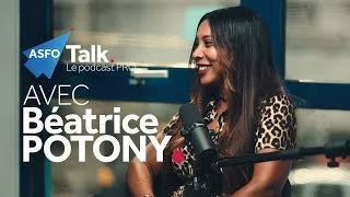 Miniature : ASFO Talk - Épisode 1 (avec Béatrice POTONY)