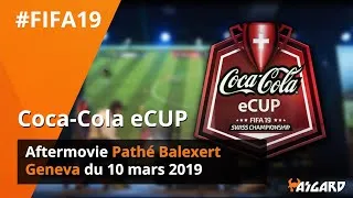 Miniature : Coca-Cola eCup - Aftermovie Pathé Balexert Geneva du 10 mars 2019 #FIFA19