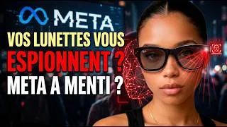 Miniature : Vos lunettes vous espionnent ? Meta a menti ?