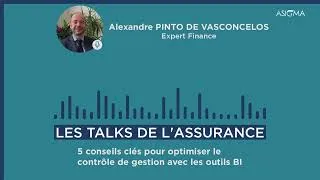 Miniature : Les Talks de l'Assurance • Optimiser le contrôle de gestion avec la BI • A. Pinto De Vasconcelos