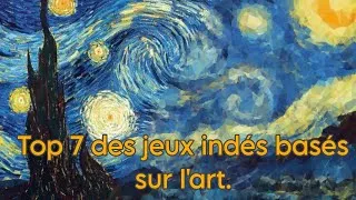 Miniature : Indéinfos Épisode 24 : Top 7 des jeux indépendants, basé sur l’art