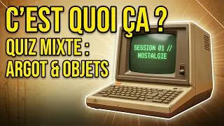 Miniature : QUIZ NOSTALGIE : Seuls les vrais s'en souviennent ! (Objets, Argot & Souvenirs)