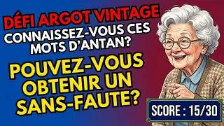 Miniature : Quiz Argot : Connais-tu encore ces mots oubliés ? Défi : Moins de la moitié des gens réussissent !
