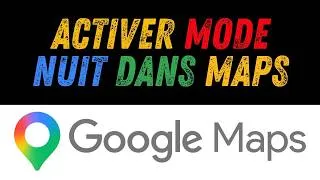 Miniature : comment enlever mode nuit google maps
