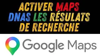 Miniature : comment activer google maps dans les résultats de recherche