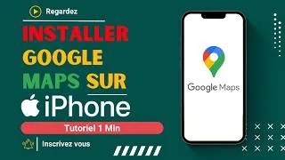 Miniature : comment installer google maps sur iphone