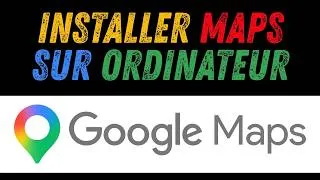Miniature : comment installer google maps sur mon ordinateur