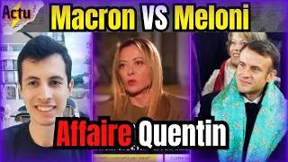 Miniature : 🚨AFFAIRE QUENTIN : MACRON et MELONI SOUS TENSION