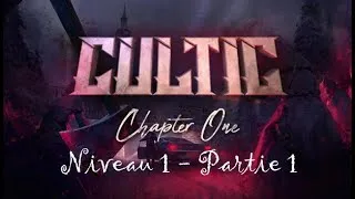 Miniature : Cultic Campagne Hard - Chapter 1 - Level 1 - Partie 1/2