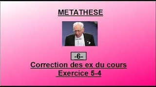 Miniature : Métathèse : Correction de l'exercice 5-4