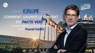 Miniature : C3D : Conférence Le Sens & l'Action avec Pascal Canfin : Comment gagner le combat du Pacte Vert ?