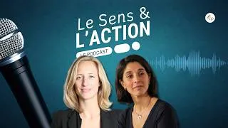 Miniature : C3 : Podcast Le Sens & l'Action avec Claire Schwartz
