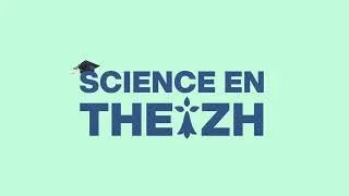Miniature : TEASER SCIENCE EN THEIZH 2025