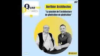 Miniature : Berthier Architectes : la passion de l'architecture de génération en génération