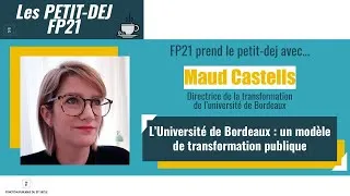 Miniature : L'Université de Bordeaux : un modèle de transformation publique, avec Maud Castells