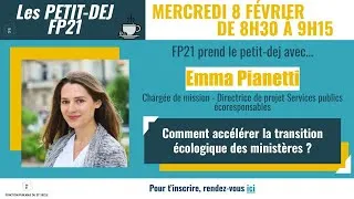 Miniature : Comment accélérer la transition écologique des ministères ? Avec Emma Pianetti