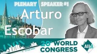 Miniature : AILA 2023 Anniversary - Plenary Conference 1 : Arturo Escobar