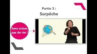 Miniature : Sans océan, pas de vie ! Partie 3 : Surpêche