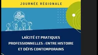 Miniature : Journée régionale « Laïcité et pratiques professionnelles : entre histoire et défis contemporains »