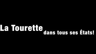 Miniature : Tourette dans tous ses États ! (camp Gilles de la Tourette)
