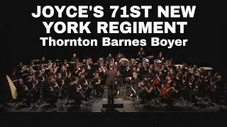 Miniature : Joyce's 71st New York Regiment - Thornton Barnes Boyer - Orchestre Sortilège 