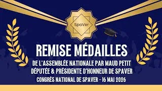 Miniature : Remise médailles de Maud Petit - Députée et Présidente d'honneur de SpaVer - Congrès National