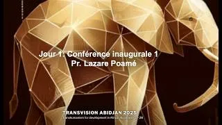 Miniature : Congrès International du Transhumanisme 2025: Jour 1, Lazare Poamé