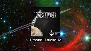 Miniature : Sciences à l'Antenne - Espace (édition 2025-2026, émission 12)