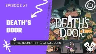 Miniature : 🎮 Death’s Door FR – Let’s Play #1 avec John