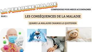 Miniature : Comprendre pour mieux accompagner : les conséquences de la maladie