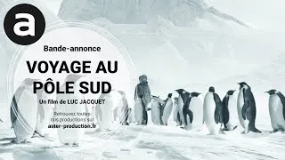 Miniature : VOYAGE AU PÔLE SUD - bande annonce