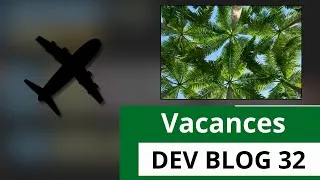 Miniature : Retour De Vacances ! | Aster Système Dev Blog Épisode 32