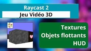 Miniature : Améliorer Nos Jeux Vidéos En Raycast ! | Tutoriel Jeu Vidéo 3D Partie 2