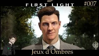 Miniature : #007 Final : Jeux d'Ombres - 007 First Light