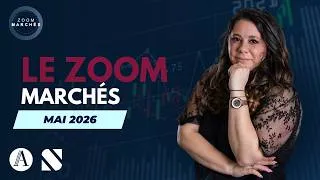 Miniature : Zoom Marchés #EP28 : Mai 2026