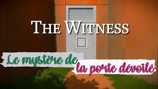 Miniature : [ THE WITNESS ] Ouvrons cette satanée porte !
