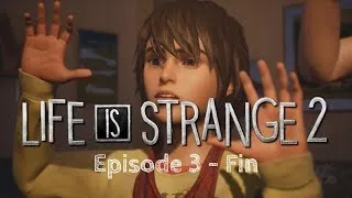 Miniature : [ Let's Play Life is Strange 2 ] Episode 3 | LP#16 - Mauvais plan