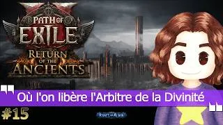 Miniature : Où l'on libère l'Arbitre de la Divinité 🎮 Path of Exile 2