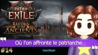 Miniature : Où l'on affronte le patriarche 🎮 Path of Exile 2